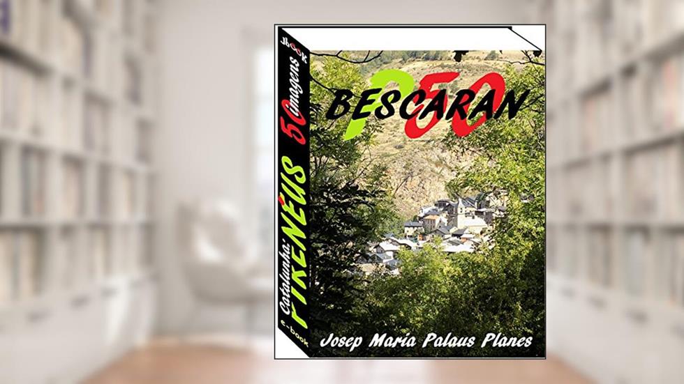 Catalunha: Pirenéus [BESCARAN] (50 imagens), do autor JOSEP MARIA PALAUS PLANES