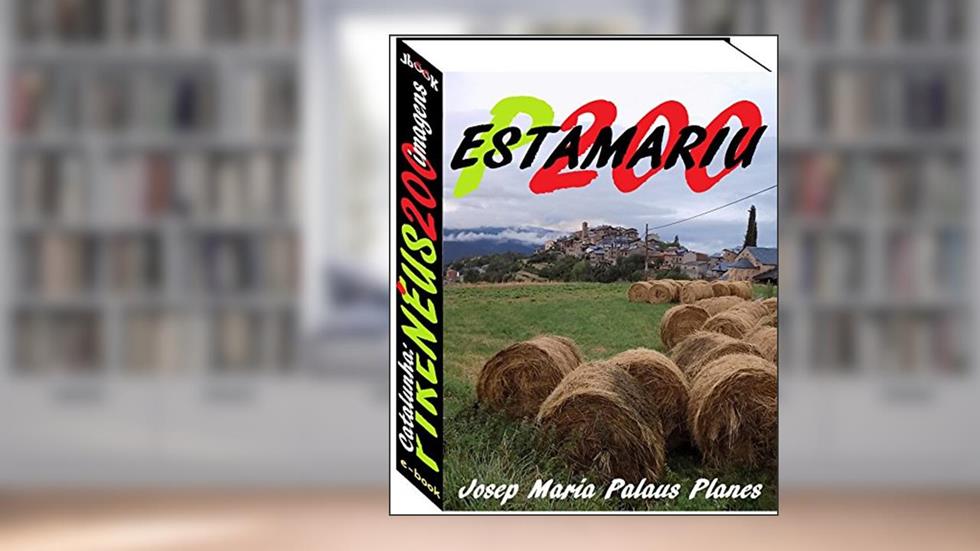 Catalunha: Pirenéus [ESTAMARIU] (200 imagens), do autor JOSEP MARIA PALAUS PLANES