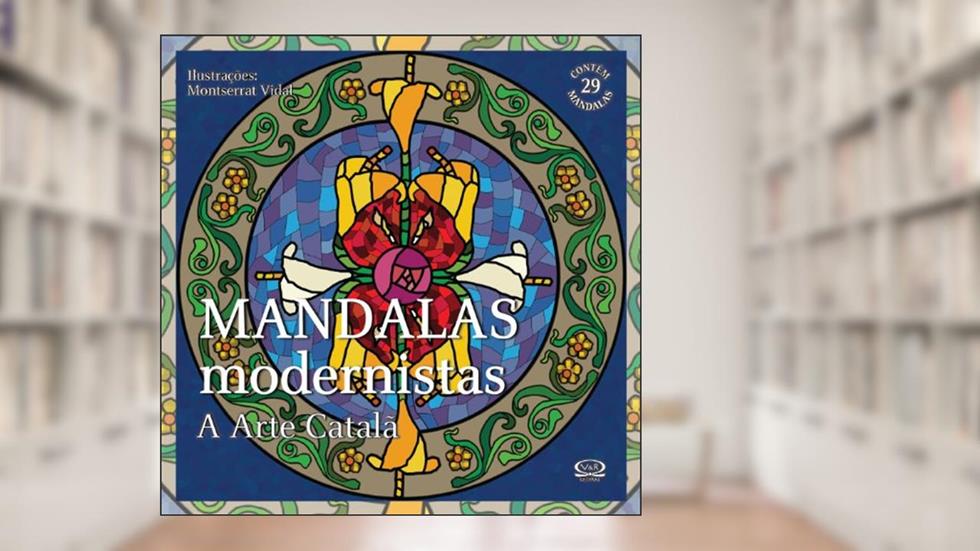 Mandalas modernistas: a arte catalã, do autor Montserrat Vidal
