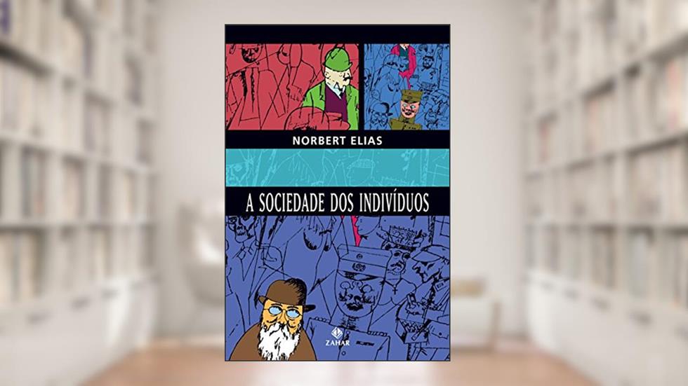 A Sociedade dos Indivíduos, do autor Nobert Elias