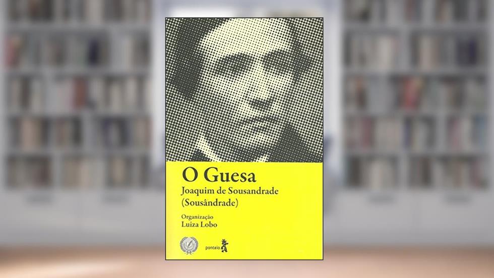 O Guesa, do autor Joaquim de Sousandrade