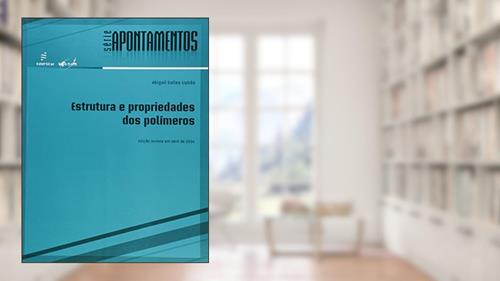 Capa de Estrutura e Propriedades dos Polímeros, do autor Abigail Salles Lisbão