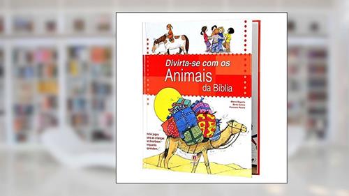 Capa de Divirta-se com os animais da Bíblia, do autor Berta Garcia