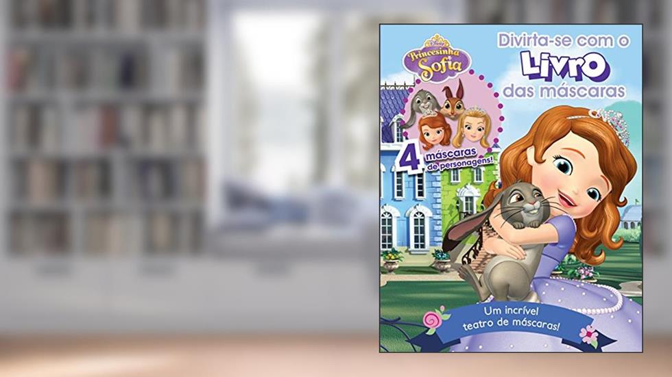 Princesinha Sofia - Volume 1. Coleção Divirta-se com o Livro das Máscaras Disney, do autor Vários Autores
