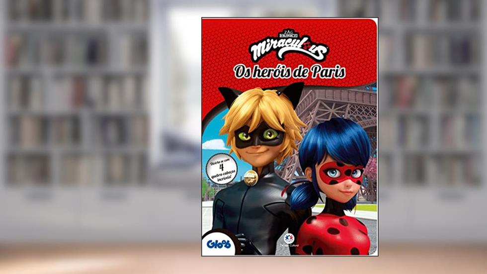 Ladybug - Os heróis de Paris: Divirta-se com 4 quebra-cabeças incríveis!, do autor Ciranda Cultural