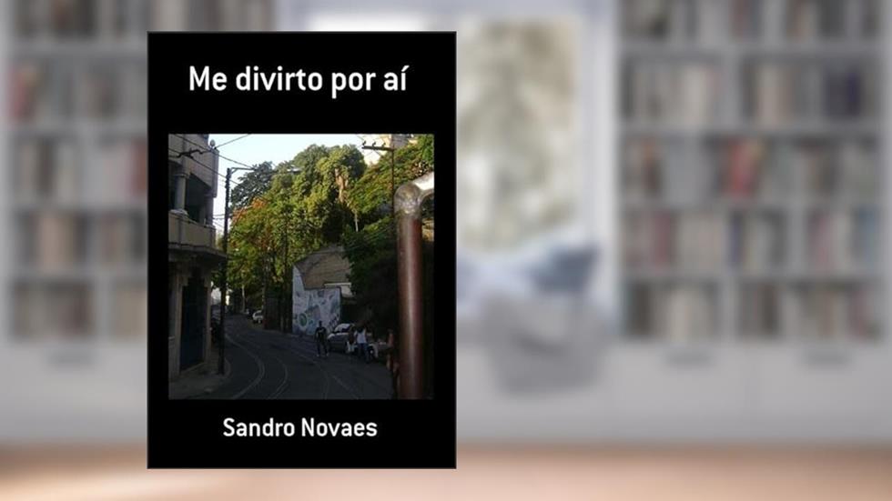 Me Divirto por Ai, do autor Sandro Novaes