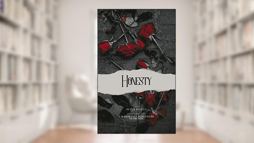 Honesty, do autor Diana Degelo