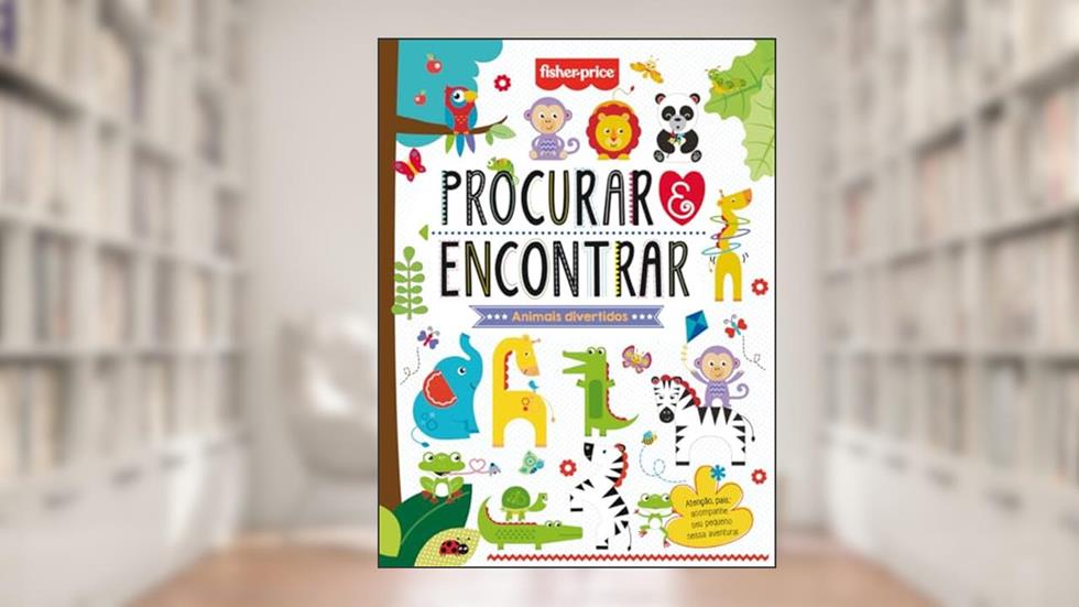Fisher-Price - Procurar e encontrar: Animais Divertidos: Outros, do autor Ciranda Cultural
