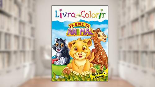Capa de Livro Para Colorir - Planeta Animal, do autor Nana Toledo