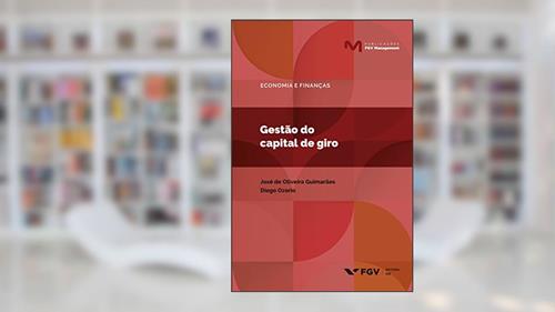 Capa de Gestão do capital de giro (Publicações FGV Management), do autor Diego Ozorio José De Oliveira Guimarães