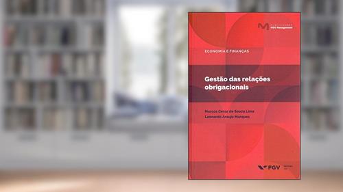 Capa de Gestão das Relações Obrigacionais, do autor Leonardo Araujo Marques; Marcos Cesar De Souza Lima