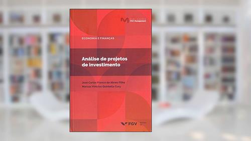 Capa de Análise de Projetos de Investimento, do autor José Carlos Franco De Abreu Filho; Marcus Vinicius Quintella Cury