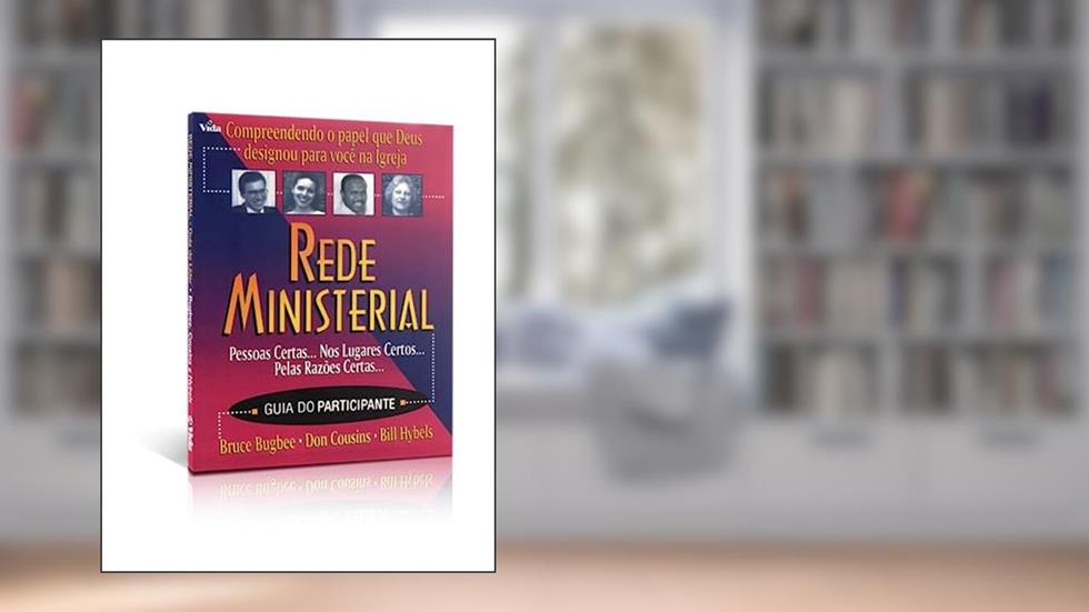 Capa de Rede Ministerial: Compreendendo o Papel que Deus Designou Para Você na Igreja, do autor Bruce Bugbee; Don Cousins; Bill Hybels