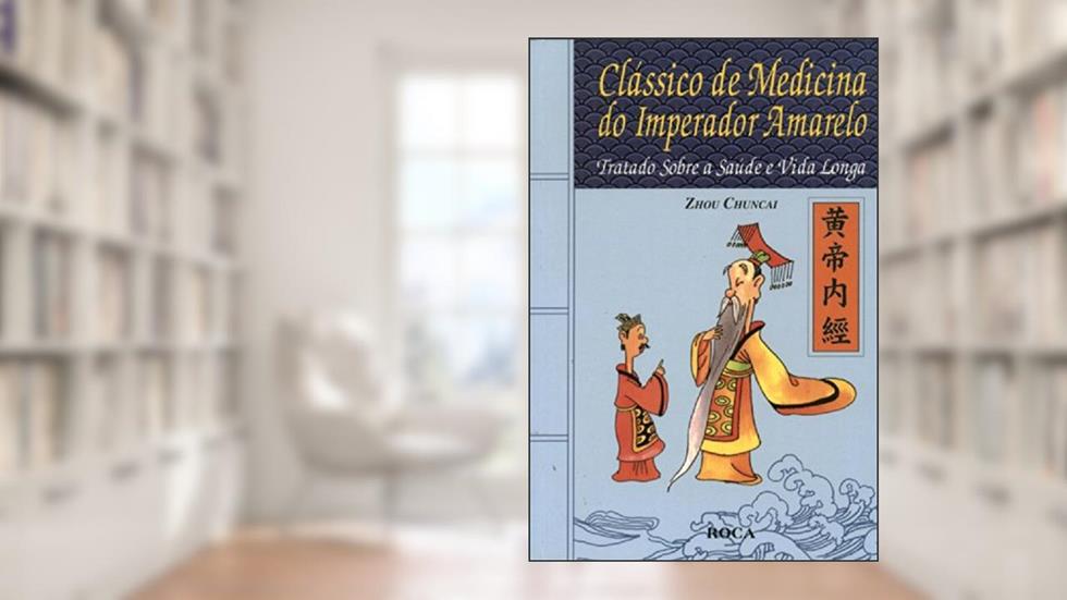 Clássico De Medicina Do Imperador Amarelo, do autor Zhou Chuncal