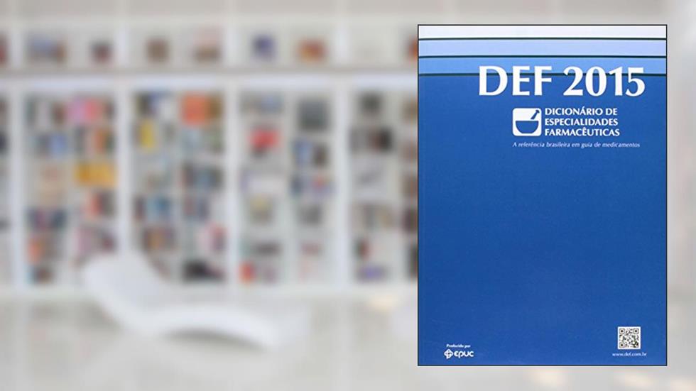 DEF 2015. Dicionário de Especialidades Farmacêuticas, do autor Vários Autores