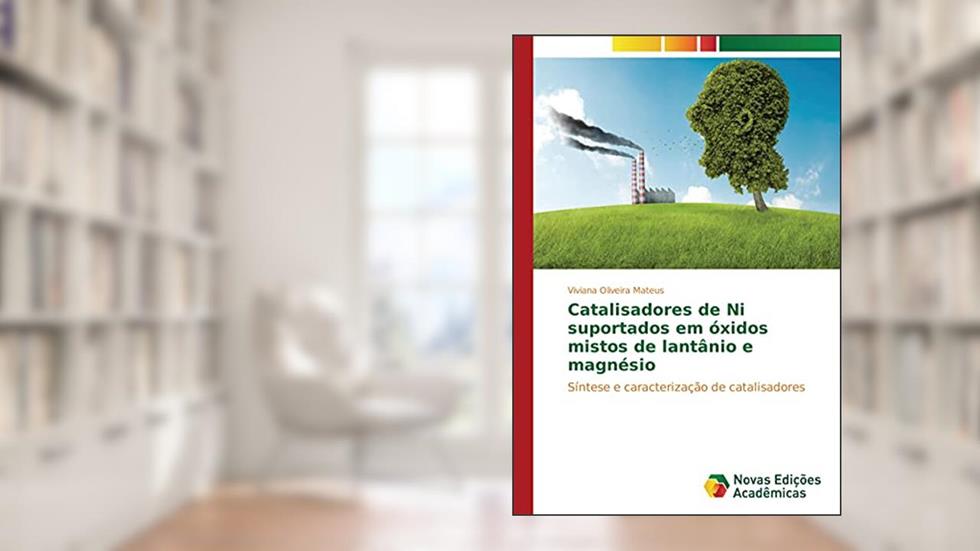 Catalisadores de Ni suportados em óxidos mistos de lantânio e magnésio: Síntese e caracterização de catalisadores, do autor Viviana Oliveira Mateus