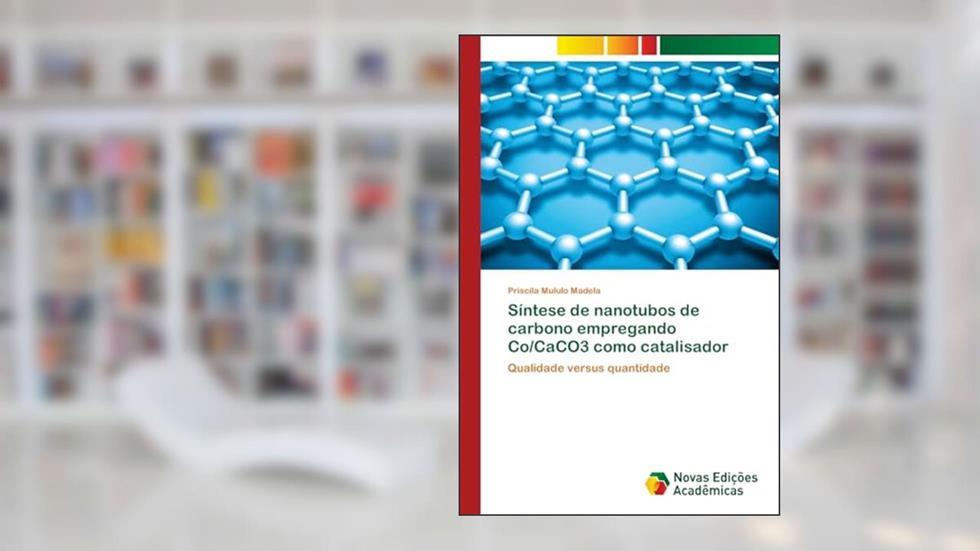 Síntese de nanotubos de carbono empregando Co/CaCO3 como catalisador: Qualidade versus quantidade, do autor Priscila Mululo Madela