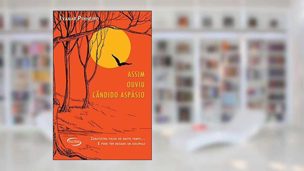 Assim Ouviu Cândido Aspásio, do autor Ivamar Pinheiro
