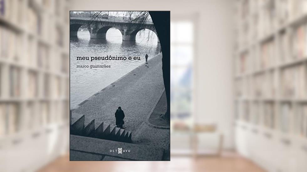 Meu Pseudônimo e eu, do autor Marco Guimarães