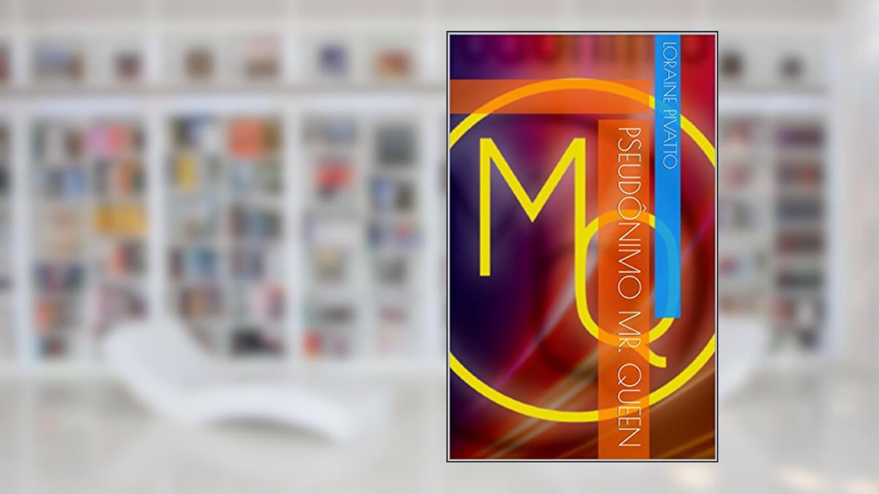 Capa de Pseudônimo Mr. Queen, do autor Loraine Pivatto
