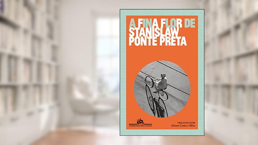 A fina flor de Stanislaw Ponte Preta, do autor Stanislaw Ponte Preta