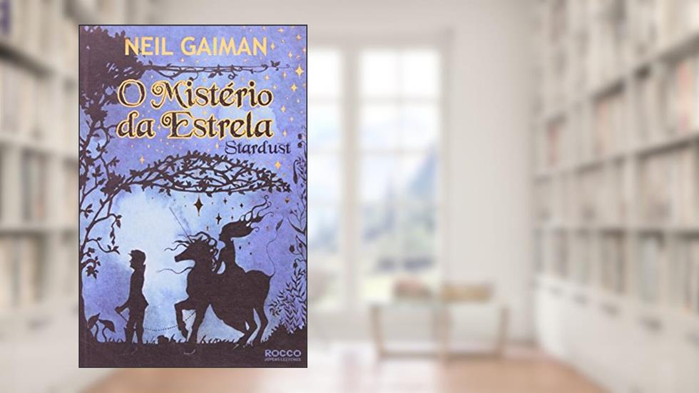 Stardust - Mistério da Estrela, do autor Neil Gaiman