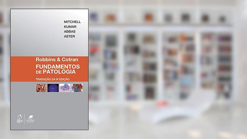 Robbins & Cotran Fundamentos de Patologia, do autor Richard Richard Mitchell