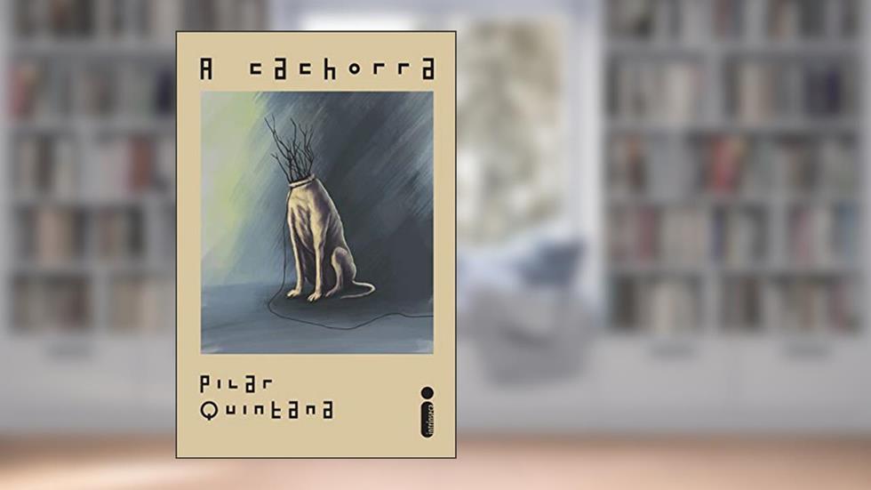 A cachorra, do autor Pilar Quintana