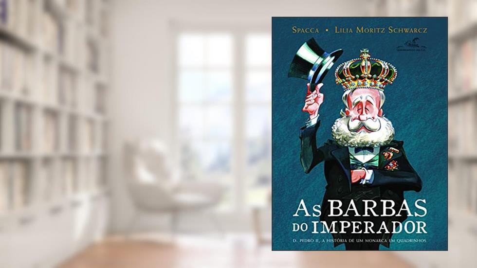 As barbas do imperador, do autor Lilia Moritz Schwarcz