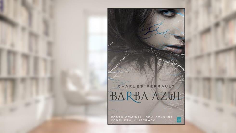 Barba Azul - Conto de Fadas completo e original, do autor Charles Perrault