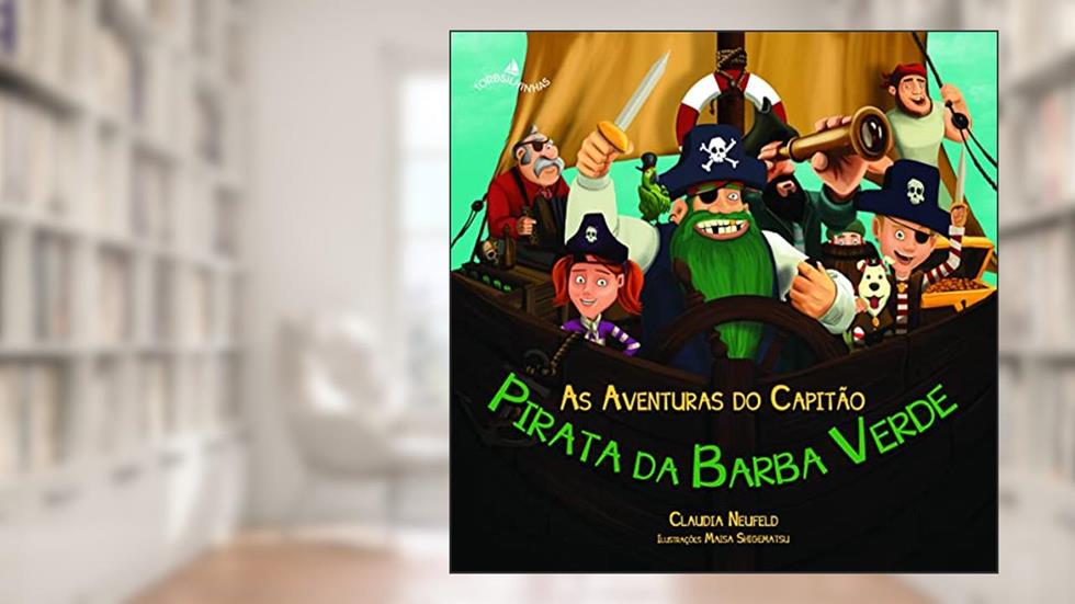 As Aventuras do Capitão Pirata da Barba Verde, do autor Claudia Neufeld