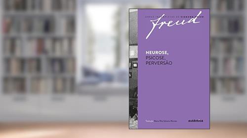 Capa de Freud - Neurose, psicose, perversão, do autor Sigmund Freud