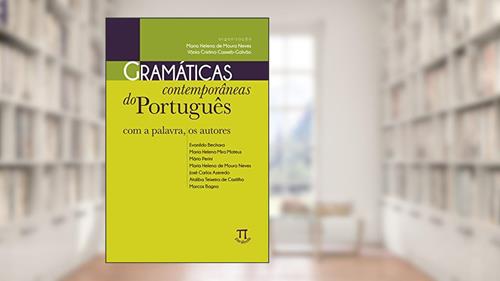 Capa de Gramáticas Contemporâneas do Português. com a Palavra, os Autores- Volume i, do autor Maria Helena de Moura Neves