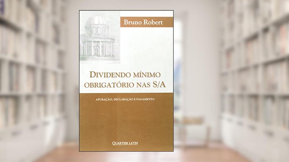 Dividendo Minimo Obrigatorio Nas S/a, do autor Bruno Robert
