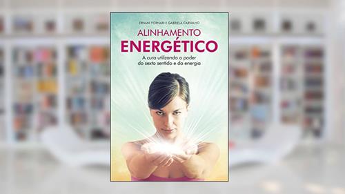 Capa de Alinhamento Energético, do autor Ernani Fornari; Gabriela Carvalho