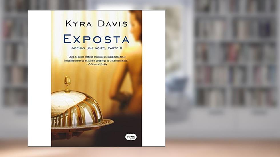 Exposta, do autor Kyra Davis