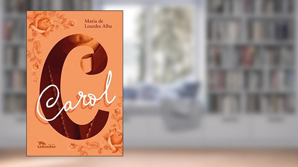 Carol, do autor Maria de Lourdes Alba
