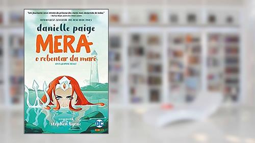 Capa de Dc Teens - Mera. O Rebentar da Maré, do autor Danielle Paige