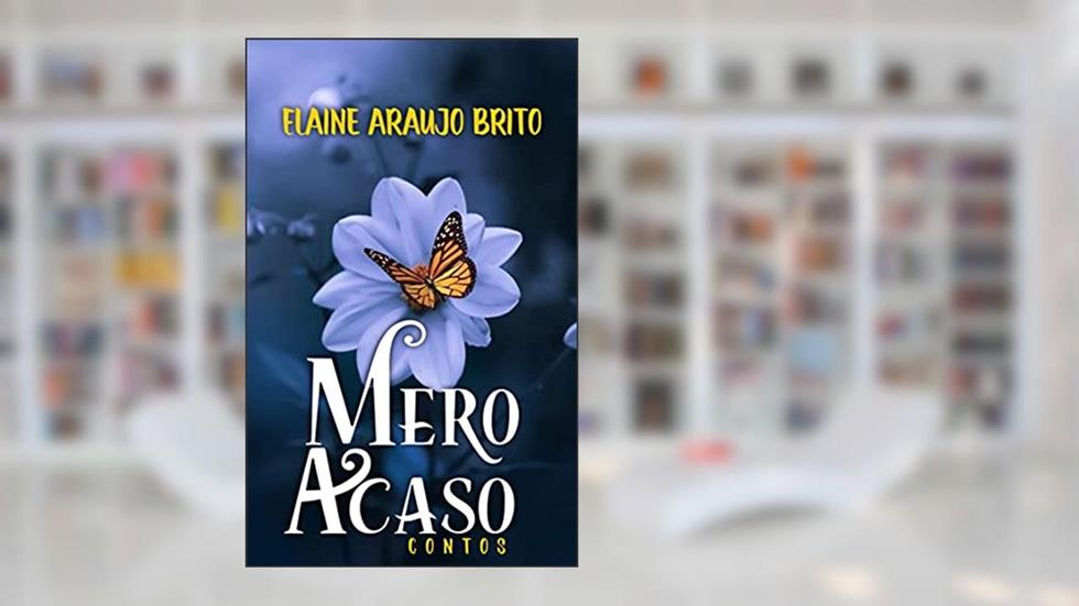 MERO ACASO, do autor ELAINE ARAÚJO BRITO