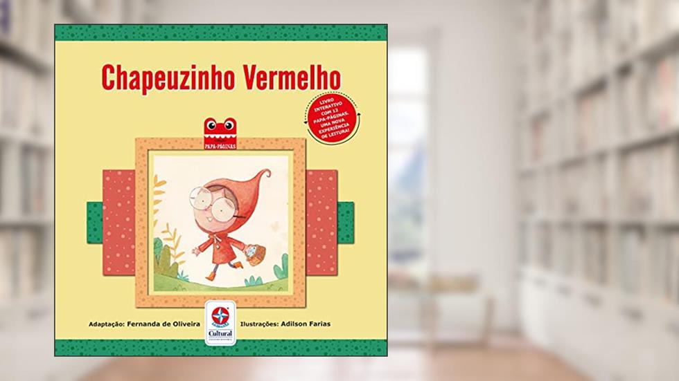 O Chapeuzinho vermelho, do autor Irmãos Grimm