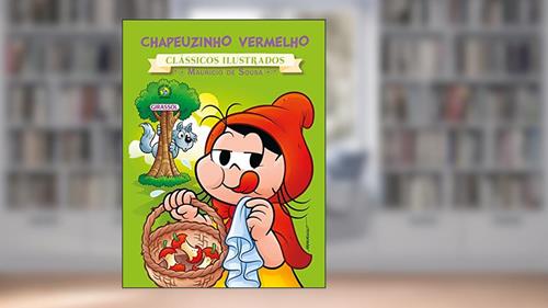 Capa de Turma da Mônica - Clássicos Ilustrados - Chapeuzinho Vermelho, do autor Mauricio de Sousa