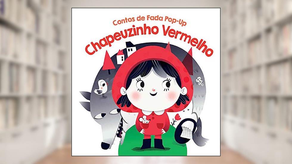 Chapeuzinho vermelho: contos de fada pop-up, do autor Yoyo Books