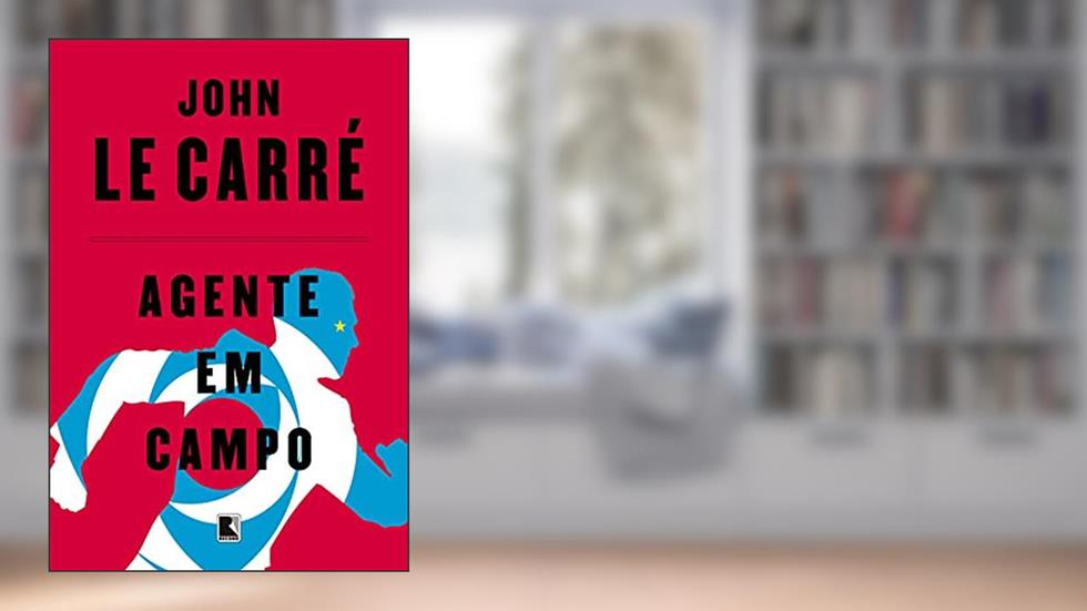Agente em campo, do autor John le Carré