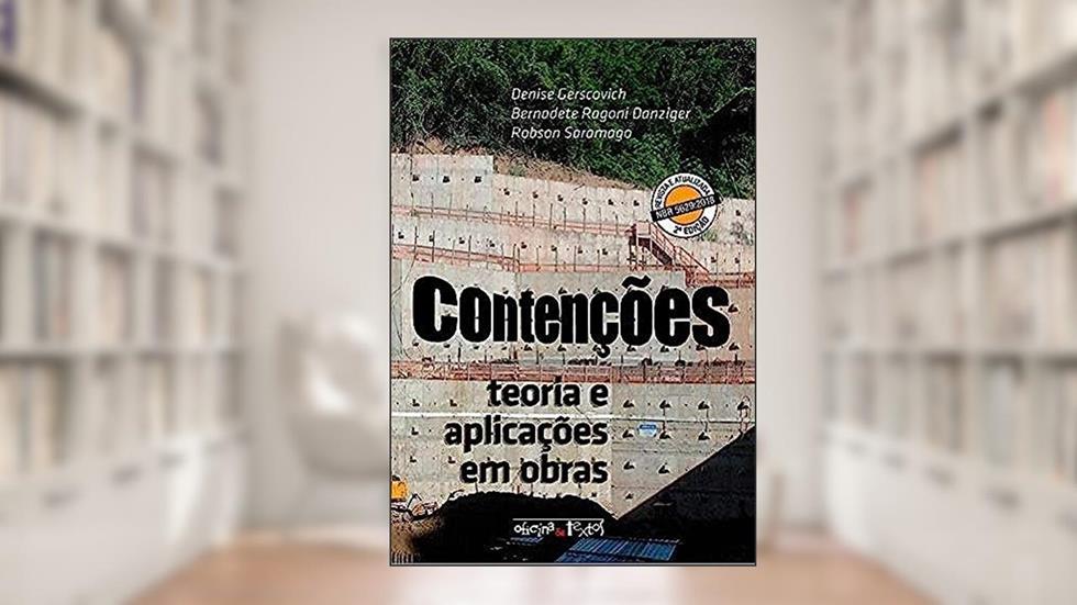 Contenções Teoria E Aplicações Em Obras, do autor Denise Gerscovich; bernadete Ragoni Danziger; robson Saramago