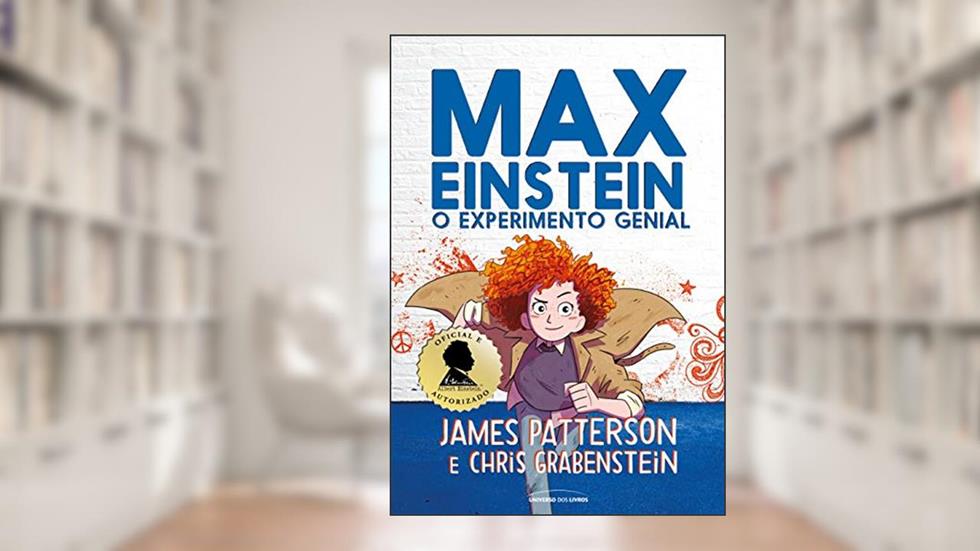 Max Einstein: O experimento genial, do autor James Patterson; Chris Grabenstein