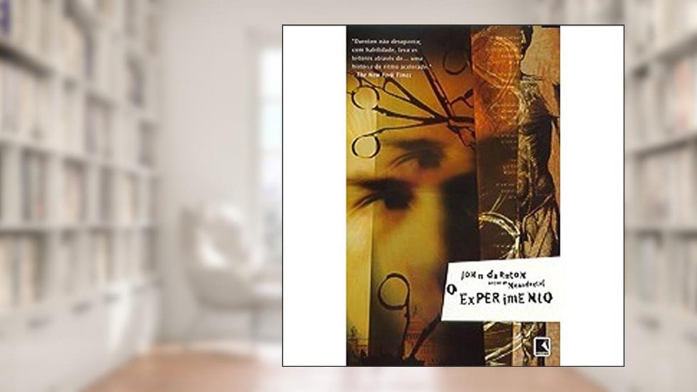O Experimento, do autor John Darnton