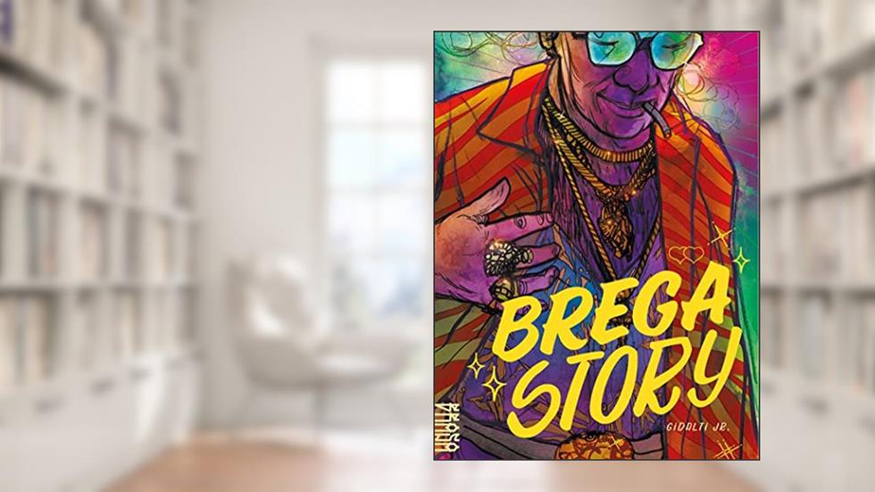 Brega Story, do autor Gidalti Jr.