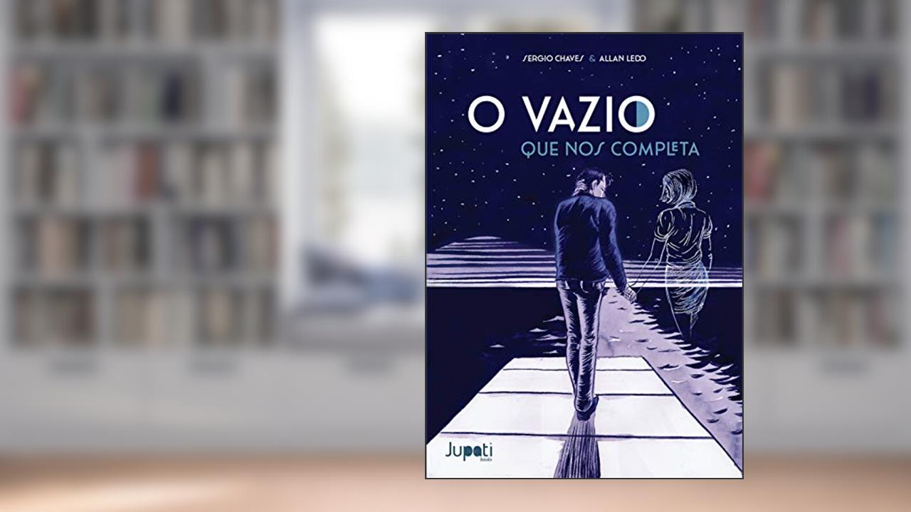 O Vazio que nos Completa, do autor Sergio Chaves; Allan Ledo