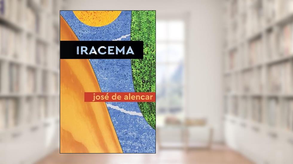 Iracema, do autor José De Alencar