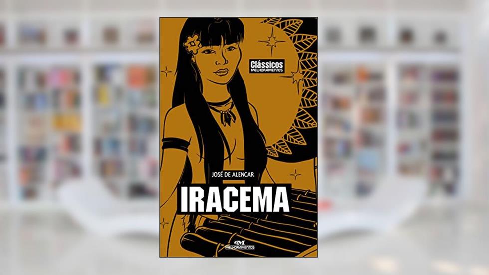 Iracema, do autor José de Alencar